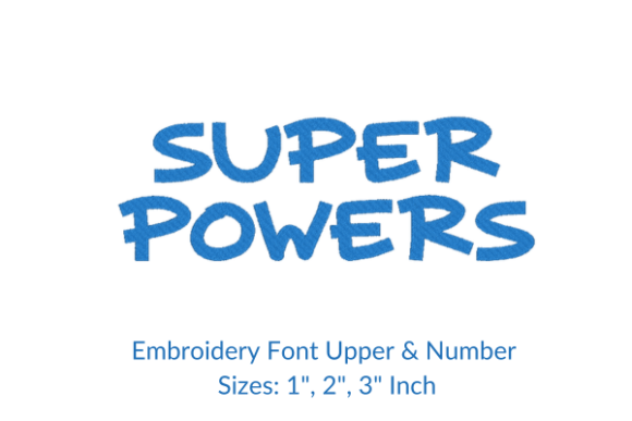 Reviewing Super Powers Font Embroidery Design